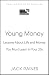 Young Money: A Field Guide ...