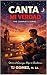 Canta Mi Verdad by TJ Gomez