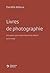 Livres de photographie: Des espaces pour le documentaire de création (2000-2025)