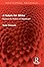 A Future for Africa: Beyond the Politics of Adjustment (Routledge Revivals)