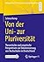 Von der Uni- zur Pluriversität: Theoretische und empirische Perspektiven zur Dekolonisierung von Hochschulen in Deutschland (Pädagogische Professionalität und Migrationsdiskurse) (German Edition)