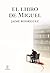 El libro de Miguel (ESPASA NARRATIVA) by Jaime Rodríguez