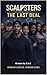 Scalpsters: The Last Deal (Scalpsters Series Book 7)
