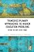 Transdisciplinary Approaches to Problems in Higher Education: Before the Next Crisis Comes (Academics, Politics and Society in the Post-Covid World)