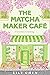 The Matcha Maker Café