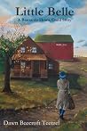 Little Belle by Dawn Beecroft Teetzel Little Belle by Dawn Beecroft Teetzel
