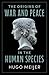 The Origins of War and Peace in the Human Species