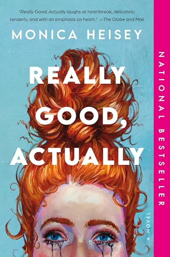 Really Good, Actually: A Novel