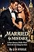 Married by Mistake: A Power...