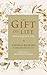 The Gift of Life