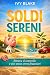 SOLDI SERENI: Il metodo pra...