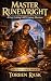 MASTER RUNEWRIGHT : A Cozy Crafting LitRPG Fantasy Adventure (The Quiet Forge Book 1)