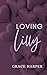 Loving Lilly (The Devoted Men Special Edition Paperback Covers)