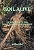 Soil Alive: The secret stor...