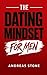 The Dating Mindset for Men by Andreas Stone