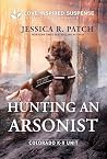 Hunting an Arsonist