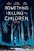 Something is Killing the Children, Vol. 1