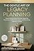 The Gentle Art of Legacy Planning for Women Over 50 by Linnea M. Bergman