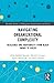 Navigating Organizational Complexity: Resilience and Adaptability from Black Swans to Green (Routledge Studies in Management, Organizations and Society)
