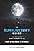 The Moonlighter's Guide: Bu...