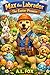 Max the Labrador: The Easte...