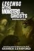 Legends, Myths, Monsters, and Ghosts by George Lunsford