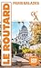 Guide du Routard Paris balades 2026/27 (French Edition)