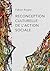 Reconception culturelle de l'action sociale (French Edition)