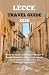 LECCE TRAVEL GUIDE 2026: Be...