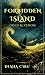 Forbidden Island by Diana Cibu Forbidden Island by Diana Cibu
