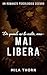 Mai Libera: Da Nemici ad Am...