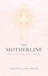 The Motherline: H...