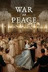 War & Peace: A Ne...
