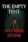 The Empty Tent: A...