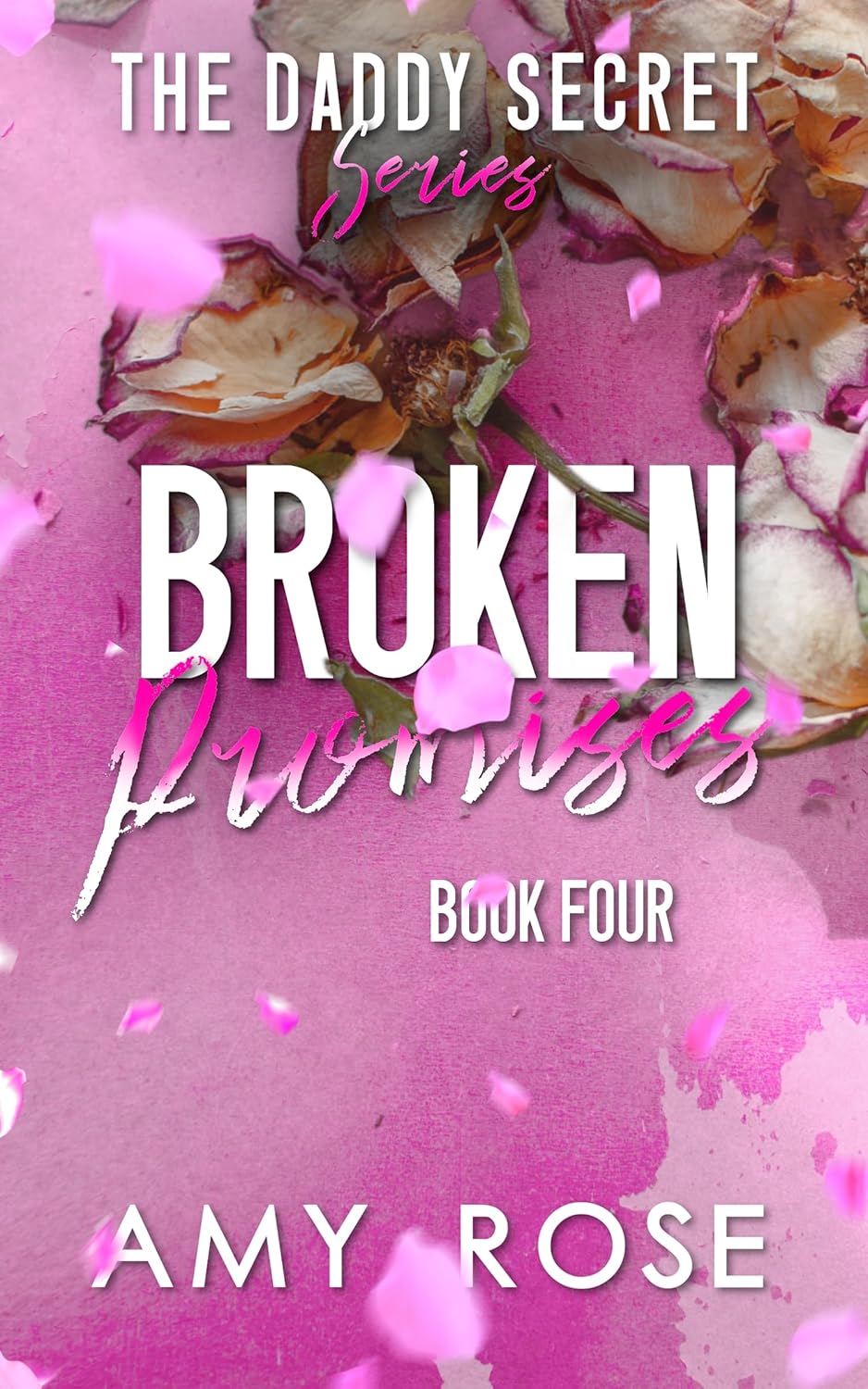Broken Promises (The Daddy Secret #4)