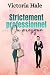 Strictement professionnel… ...