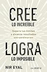 Cree lo increíble...
