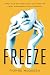 Freeze by Fionne McQueen Freeze by Fionne McQueen