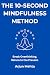 The 10-Second Mindfulness Method by Arjun Mehta