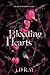 Bleeding Hearts: Blaze Of S...