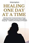 THE 90-DAY RECOVERY DEVOTIONAL FOR WOMEN 2026: A 90-Day Christ-Centered Scripture, Prayer & Reflections to Break Free from Hurts, Habits & Hang-Ups — Guided by the 12 Steps & 8 Principles