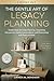 The Gentle Art of Legacy Planning for Women Over 50 by Linnea M. Bergman