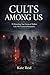 CULTS AMONG US: 15 Disturbi...