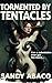 Tormented by Tentacles: Ali...