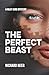 The Perfect Beast: A Riley ...