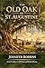 The Old Oak of St. Augustin...