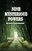 Nine mysterious powers: THE...