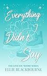 Everything I Didn...