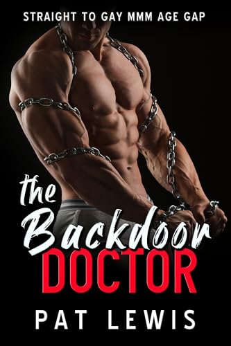 The Backdoor Doctor: Straight to Gay MMM Age Gap (Experienced Older Men)