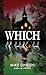 WHICH: A Small-Town Superna...